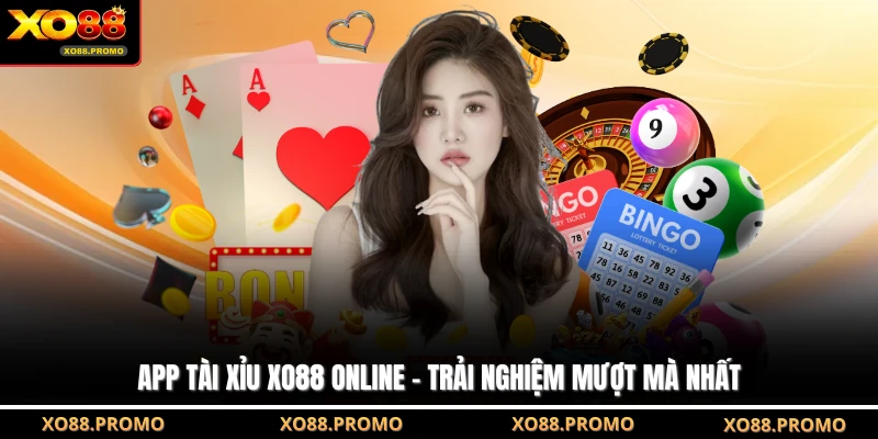 App Tài Xỉu XO88 Online - Trải Nghiệm Mượt Mà Nhất