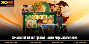 Top Game Nổ Hũ Hot Tại XO88 - Chinh Phục Jackpot 2026