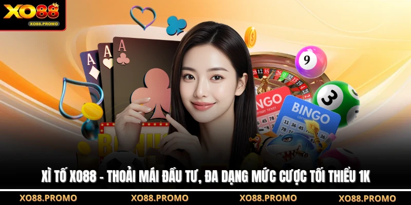 Xì Tố XO88 - Thoải Mái Đầu Tư, Đa Dạng Mức Cược Tối Thiểu 1k